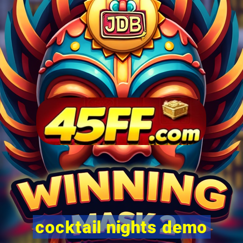 cocktail nights demo